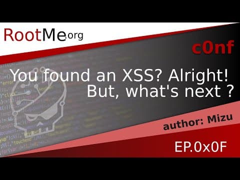 Conférence @Mizu - You found an XSS? Alright! But, what's next ?