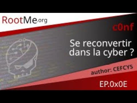 Conférence CEFCYS - Se reconvertir dans la cyber?