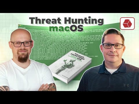 Behind the Book: Threat Hunting macOS with Jaron Bradley