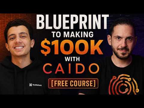 Free Bug Bounty Course: Blueprint to Making $100K with Caido