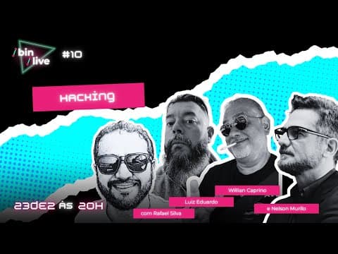 /bin/live: Rafael Silva, Luiz Eduardo, Willian Caprino e Nelson Murilo -  Hacking