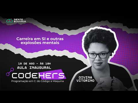 CodeHERs 2026 - Aula Inaugural com Divina Vitorino
