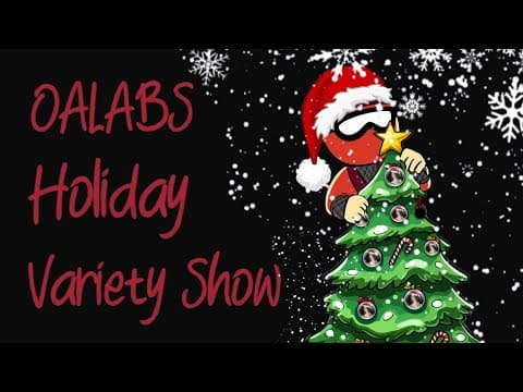 OALABS Holiday Variety Show 2023