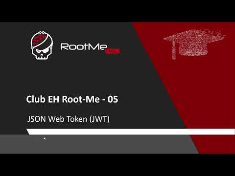 Club EH RM 05 - Intro to JSON Web Token Exploitation