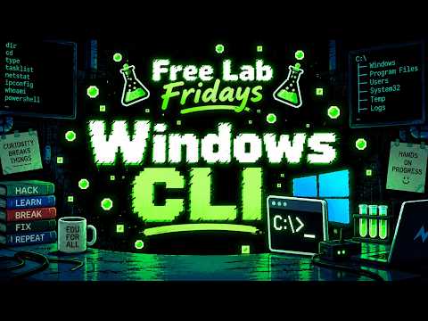 Windows CLI | Free Lab Fridays [Full Lab Walkthrough]
