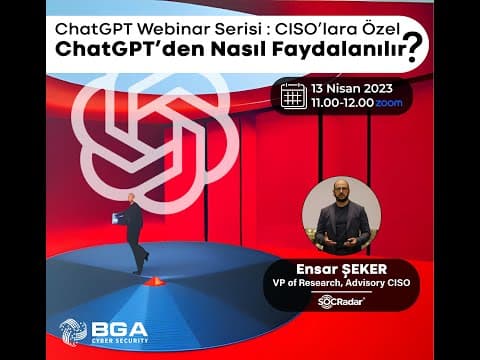 CISO’lara Özel "ChatGPT’den Nasıl Faydalanılır?"