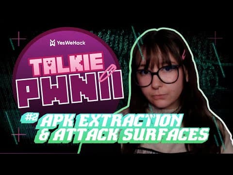 Talkie Pwnii Android Special #2: APK Extraction & Mapping Attack Surfaces