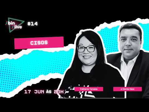 /bin/live: CISOS - com Fabiana Tanaka e Denis Nesi