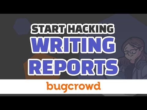 Get Bigger Bounties With Better Reports