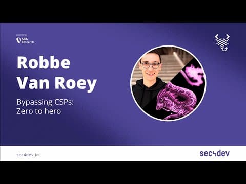 Bypassing CSPs Zero to Hero – Sec4Dev 2022 Talk