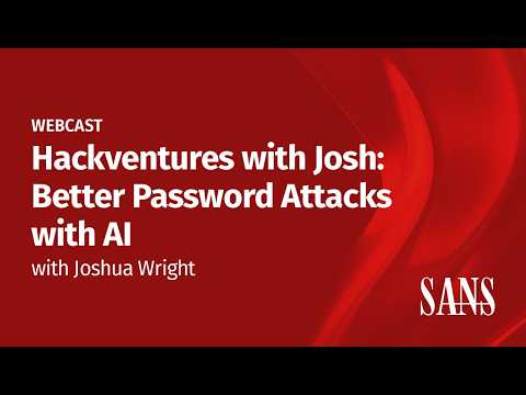 Hackventures with Josh: Better Password Attacks with AI