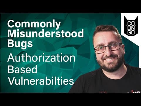 Commonly Misunderstood Bugs: Authorization Based Vulnerabilities