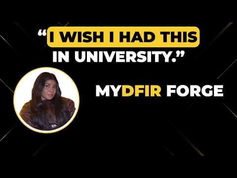 From University to MYDFIR Forge: Jane's Experience