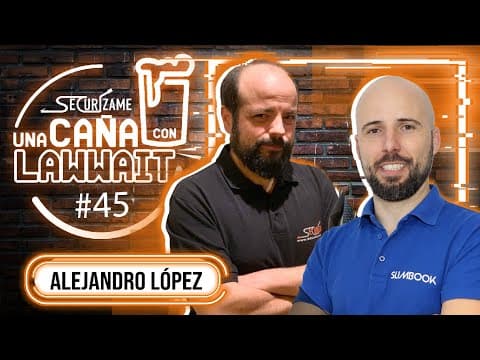 Una caña con Lawwait - Episodio 45 - Alejandro López