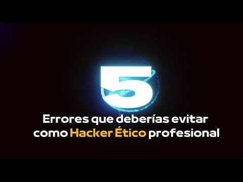 Errores que deberías evitar  como Hacker Ético profesional.