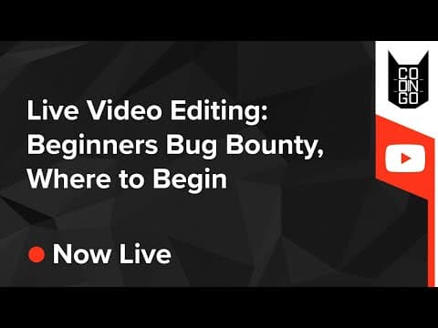 🔴 Live Video Editing: Beginners Bug Bounty, Where to Begin
