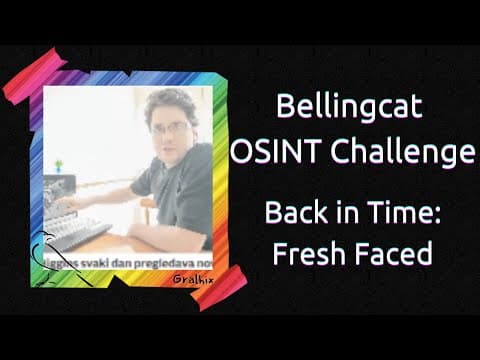 Bellingcat OSINT Challenge | Back in Time: Fresh Faced | Full solution and walkthrough