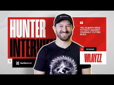 YesWeHack Hunter Interviews – #16 Wlayzz: “You always need to fight against yourself to find bugs”