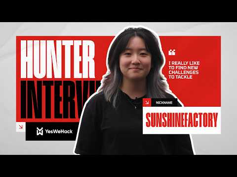 YesWeHack Hunter Interviews – #21 sunshinefactory: “I really like to find new challenges to tackle”