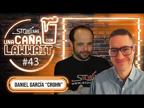 Una caña con Lawwait Episodio 43 - Daniel García "Chr0n"