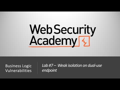 Business Logic Vulnerabilities - Lab #7 Weak isolation on dual-use endpoint | Long Version