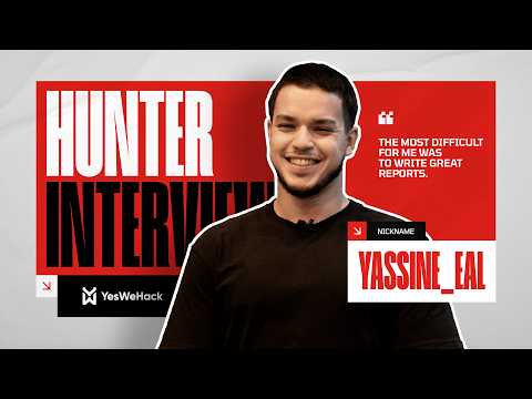 YesWeHack Hunter Interviews - #20 yassine_eal: “The most difficult for me was writing great reports”