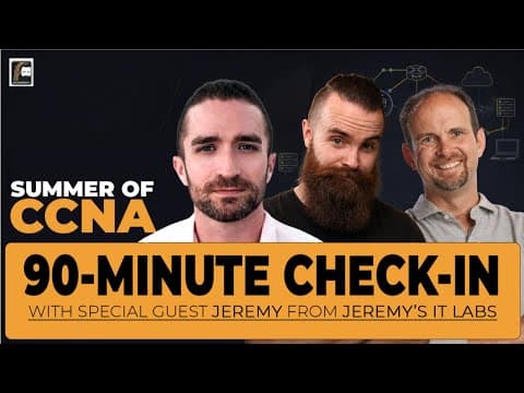 Summer of CCNA - 90 Minute - Session 2