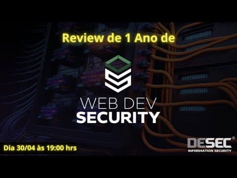 Review de 1 Ano de Web Dev Security!