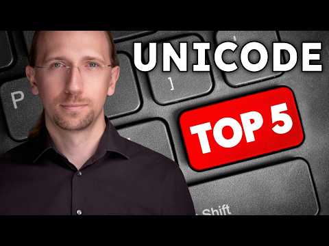 TOP 5 Unicode Tricks