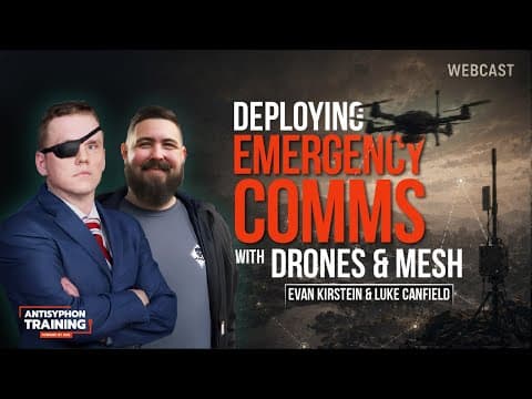 Deploying Emergency Comms with Drones & Mesh w/ Evan & Luke