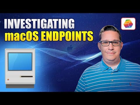 New Course! Investigating macOS Endpoints
