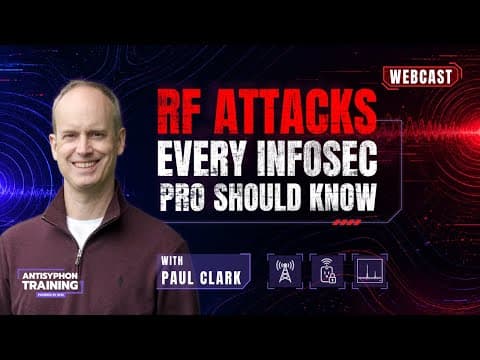 RF Attacks Every InfoSec Pro Should Know with Paul Clark