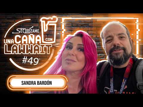 Una caña con Lawwait - Episodio 49 - Sandra Bardón