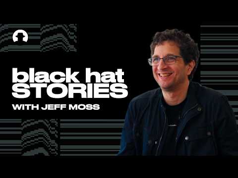 Black Hat Stories | Jeff Moss, Founder and Creator of Black Hat