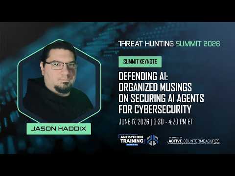 Defending AI: Organized Musings on Securing AI Agents for Cybersecurity | Jason Haddix