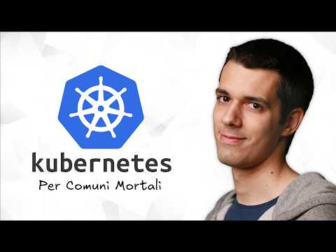 Kubernetes non è complicato: è spiegato male.