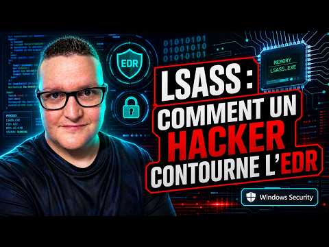 LSASS : Comment un HACKER contourne l'EDR