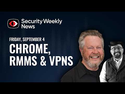 Wireguard, Chrome, RMMS, Sonicwall, Microsoft, Sumerian VPNS, Harvard, and Josh Marpet - SWN #613