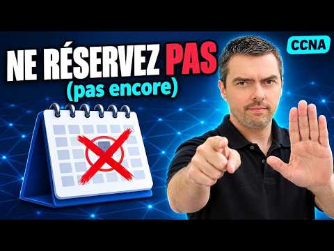 Le CCNA se rate le jour où on réserve : la méthode pour le réussir