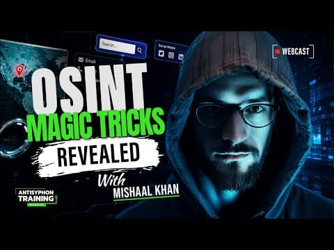OSINT Magic Tricks Revealed w/ Mishaal Khan