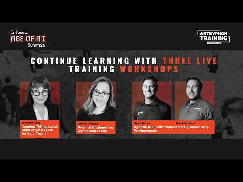 Join the 'Infosec: Age of AI Summit' on August 14! Continue Learning with Live, Hands-on Workshops