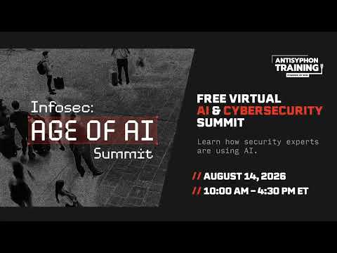 Join the 'Infosec: Age of AI Summit' on August 14! Learn how cybersecurity experts are using AI.